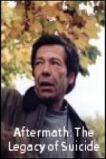 Watch Aftermath: The Legacy of Suicide Myflixer