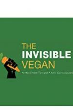 Watch The Invisible Vegan Myflixer