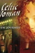 Watch Celtic Woman - New Journey Live at Slane Castle Myflixer