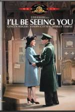 Watch I'll Be Seeing You Myflixer