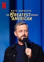Watch Nate Bargatze: The Greatest Average American Myflixer