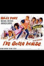 Watch I\'ve Gotta Horse Myflixer