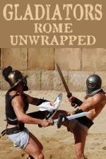 Watch Gladiators: Rome Unwrapped Myflixer