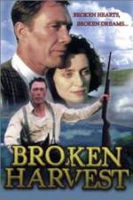 Watch Broken Harvest Myflixer