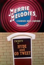 Watch Hyde and Go Tweet (Short 1960) Myflixer