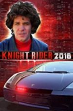 Watch Knight Rider 2016 Myflixer