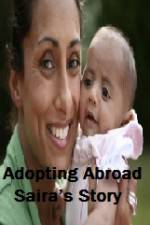 Watch Adopting Abroad Sairas Story Myflixer