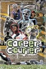 Watch Career Courier: The Labor of Love Myflixer