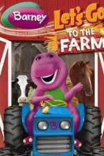 Watch Barney: Let's Go to the Farm Myflixer