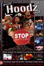 Watch Hoodz DVD Stop Snitchin Myflixer