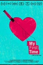 Watch My First Time Myflixer