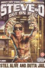 Watch Steve-O: Out on Bail Myflixer