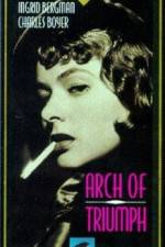 Watch Arch of Triumph Myflixer