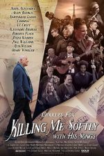 Watch Killing Me Softly with His Songs Myflixer