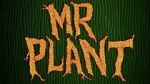 Watch Mr. Plant (Short 2015) Myflixer