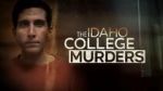 Watch The Idaho College Murders (TV Special 2023) Myflixer
