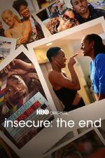 Watch INSECURE: THE END Myflixer