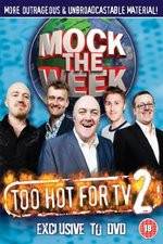 Watch Mock the Week - Too Hot for TV 2 Myflixer