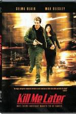 Watch Kill Me Later Myflixer