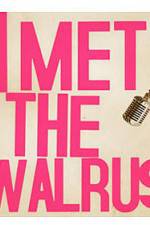 Watch I Met the Walrus Myflixer