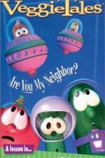 Watch VeggieTales Are You My Neighbor Myflixer
