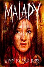 Watch Malady Myflixer