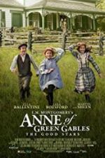 Watch L.M. Montgomery\'s Anne of Green Gables: The Good Stars Myflixer