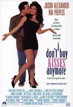 Watch I Don\'t Buy Kisses Anymore Myflixer