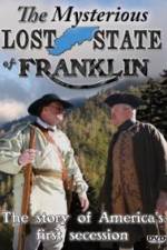 Watch The Mysterious Lost State of Franklin Myflixer