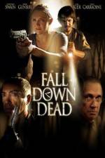 Watch Fall Down Dead Myflixer