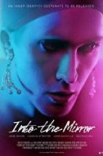 Watch Into the Mirror Myflixer