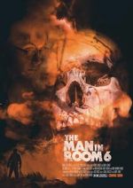 Watch The Man in Room 6 Myflixer