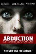 Watch The Abduction of Jennifer Grayson Myflixer
