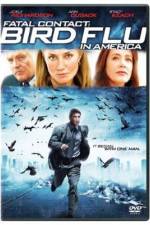 Watch Fatal Contact Bird Flu in America Myflixer