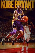 Watch Kobe Bryant: A Tribute Myflixer