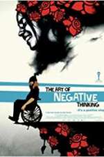 Watch The Art of Negative Thinking Myflixer