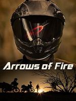 Watch Arrows of Fire Myflixer