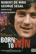 Watch Born to Win Myflixer