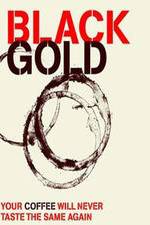 Watch Black Gold Myflixer