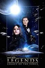 Watch Star Wars Legends: Legacy of the Force Myflixer