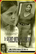 Watch A Secret Between Friends: A Moment of Truth Movie Myflixer