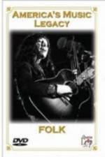 Watch America's Music Legacy - Folk Myflixer