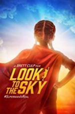 Watch Look to the Sky Myflixer