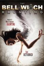 Watch The Bell Witch Haunting Myflixer