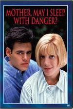 Watch Mother May I Sleep with Danger Myflixer