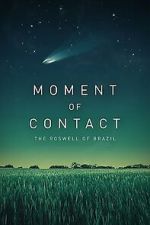 Watch Moment of Contact Myflixer