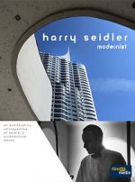 Watch Harry Seidler: Modernist Myflixer