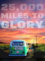 Watch 25,000 Miles to Glory Myflixer