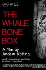 Watch The Whalebone Box Myflixer