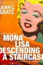 Watch Mona Lisa Descending a Staircase Myflixer